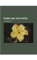 Rome and the Popes: (English)