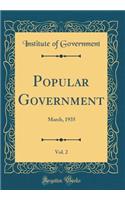 Popular Government, Vol. 2: March, 1935 (Classic Reprint): March, 1935 (Classic Reprint)