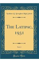 The Latipac, 1931, Vol. 2 (Classic Reprint)