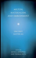 Milton, Materialism, and Embodiment