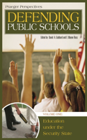 Defending Public Schools [4 Volumes]