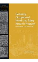 Evaluating Occupational Health and Safety Research Programs