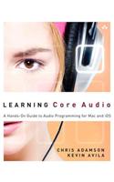 Learning Core Audio: A Hands-On Guide to Audio Programming for Mac and IOS