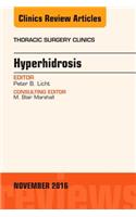 Hyperhidrosis, an Issue of Thoracic Surgery Clinics of North America: Volume 26-4