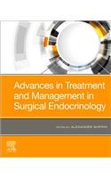 Advances in Treatment and Management in Surgical Endocrinology