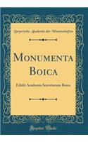 Monumenta Boica: Edidit Academia Scientiarum Boica (Classic Reprint): Edidit Academia Scientiarum Boica (Classic Reprint)