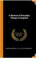 A History of Everyday Things in England