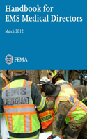 Handbook for EMS Medical Directors (March 2012)