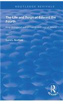 The Life and Reign of Edward the Fourth (Vol 2)