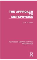 The Approach to Metaphysics