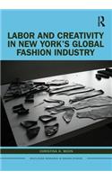 Labor and Creativity in New York's Global Fashion Industry