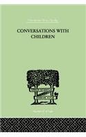 Conversations with Children