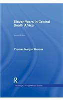 Eleven Years in Central South Africa