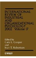 International Review of Industrial and Organizational Psychology 2002, Volume 17