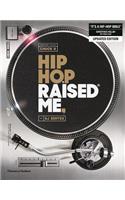 Hip Hop Raised Me®