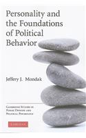 Personality and the Foundations of Political Behavior