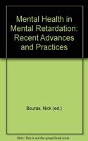 Mental Health in Mental Retardation: Recent Advances and Practices