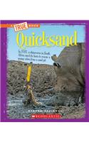 Quicksand (a True Book: Extreme Earth)