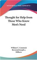 Thought for Help From Those Who Know Men's Need