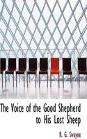 The Voice of the Good Shepherd to His Lost Sheep