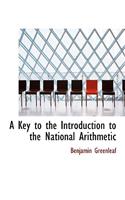 A Key to the Introduction to the National Arithmetic