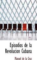 Episodios de La Revolucion Cubana