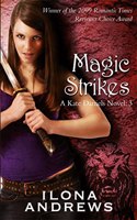 Magic Strikes: A Kate Daniels Novel: 3(KATE DANIELS NOVEL)