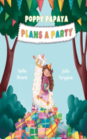 Poppy Papaya Plans a Party