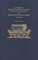 An Index to English Periodical Literature on the Old Testament and Ancient Near Eastern Studies