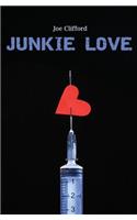 Junkie Love