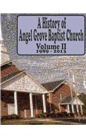 History of Angel Grove Baptist Church: 1989 - 2013