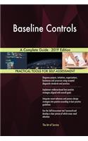 Baseline Controls A Complete Guide - 2019 Edition