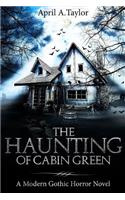 Haunting of Cabin Green