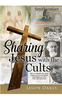 Sharing Jesus with the Cults
