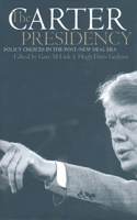 Carter Presidency: Policy Choices in the Post-New Deal Era