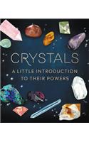 Crystals: A Little Introduction to Their Powers