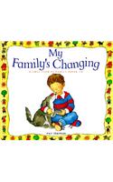 My Family's Changing: A First Look at Family Break up(First Look At...Series)