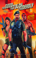 Good, the Tough & the Deadly