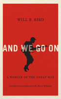 And We Go on: A Memoir of the Great War Volume 229