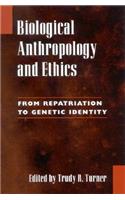 Biological Anthropology and Ethics