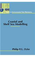 Coastal and Shelf Sea Modelling