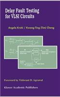 Delay Fault Testing for VLSI Circuits