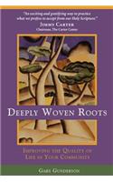 Deeply Woven Roots