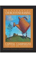 Successful Church Fund-Raising: Capital Campaigns You Can Do Yourself: Capital Campaigns You Can Do Yourself