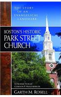Boston`s Historic Park Street Church – The Story of an Evangelical Landmark