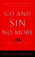 Go and Sin No More: A Call to Holiness