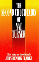 Second Crucifixion of Nat Turner