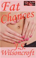 Fat Chances