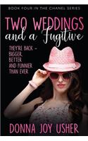 Two Weddings and a Fugitive