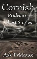 Cornish Prideaux Ghost Stories